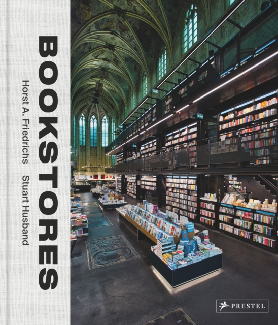 Bookstores : A Celebration of Independent Booksellers, Hardback Book