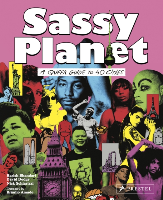 Sassy Planet : A Queer Guide to 40 Cities, Big and Small, Paperback / softback Book