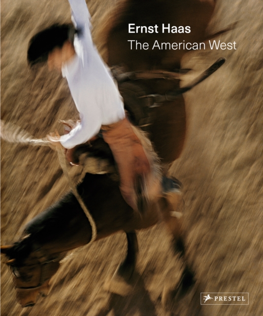 Ernst Haas : The American West, Hardback Book