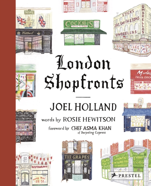 London Shopfronts : Illustrations of the City's Best-Loved Spots, Hardback Book