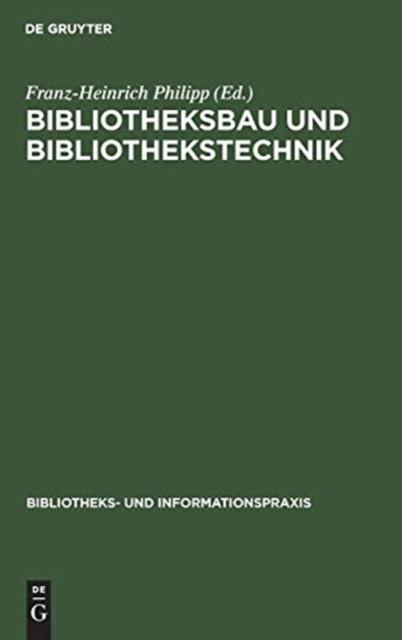 Bibliotheksbau und Bibliothekstechnik, Hardback Book