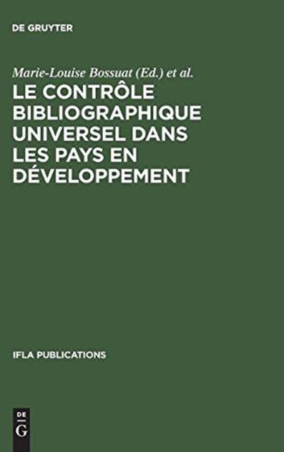Le controle bibliographique universel dans les pays en developpement, Hardback Book