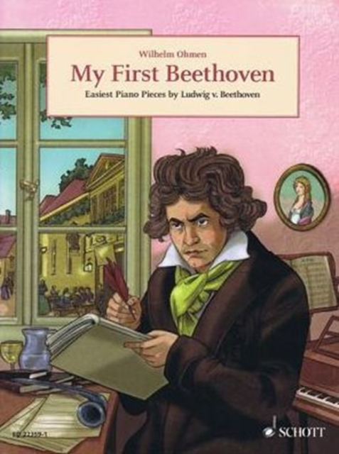 My First Beethoven / Mein Erster Beethoven : Easiest Piano Pieces / Die Leichtesten Klavierstucke, Paperback / softback Book