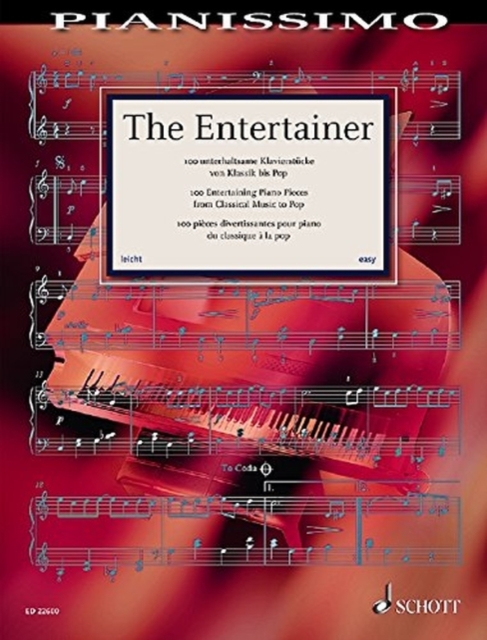 The Entertainer : 100 Entertaining Piano Pieces from Classical Music to Pop, Book Book