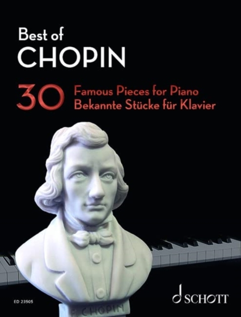 Best of Chopin : 30 Famous Pieces for Piano, Sheet music Book