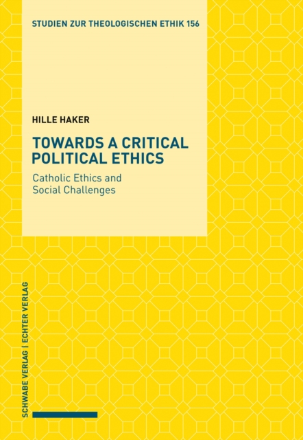 Towards a Critical Political Ethics : Catholic Ethics and Social Challenges, PDF eBook
