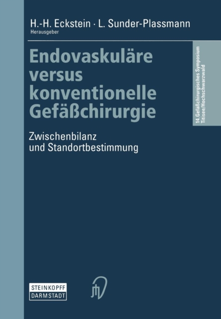 Endovaskulare Versus Konventionelle Gefasschirurgie : Zwischenbilanz Und Standortbestimmung, Mixed media product Book
