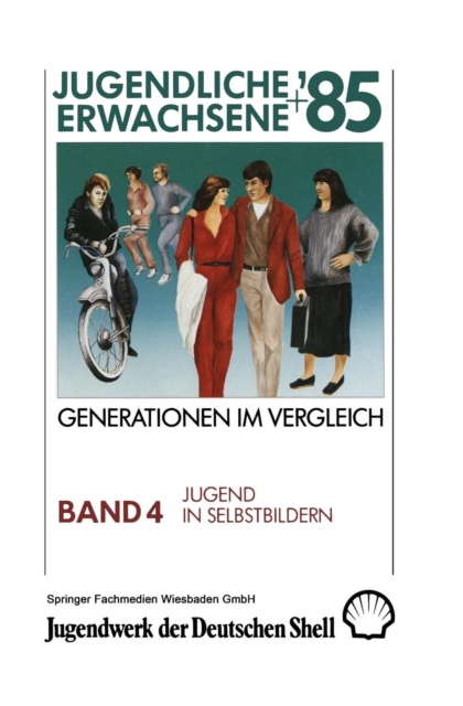 Jugendliche + Erwachsene '85 : Generationen Im Vergleich, Paperback / softback Book