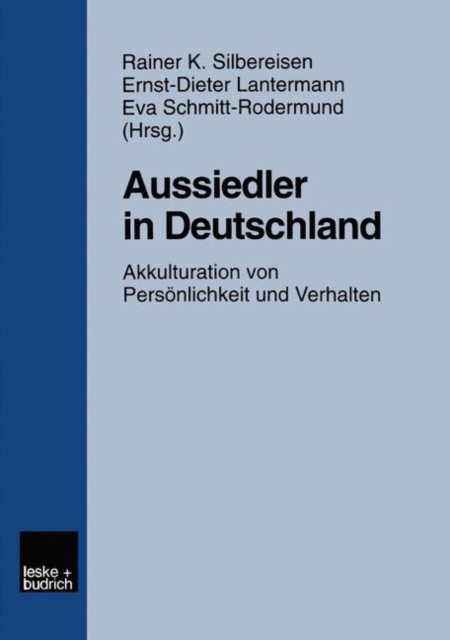 Aussiedler in Deutschland : Akkulturation Von Persoenlichkeit Und Verhalten, Paperback / softback Book