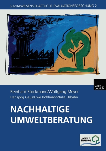 Nachhaltige Umweltberatung : Evaluation Eines Foerderprogramms Der Deutschen Bundesstiftung Umwelt, Paperback / softback Book
