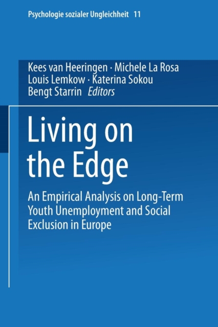 Living on the Edge : An Empirical Analysis on Long-term Youth Unemployment and Social Exclusion in Europe, Paperback / softback Book
