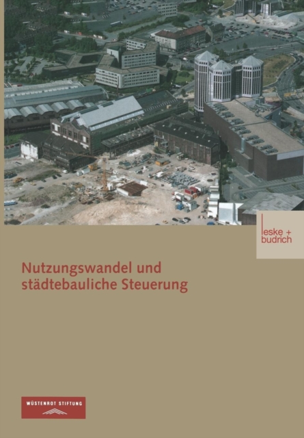 Nutzungswandel Und Stadtebauliche Steuerung, Paperback / softback Book