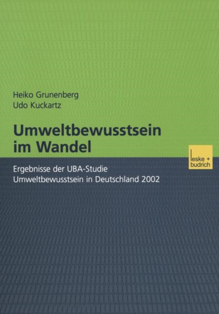 Umweltbewusstsein Im Wandel : Ergebnisse Der Uba-Studie Umweltbewusstsein in Deutschland 2002, Paperback / softback Book