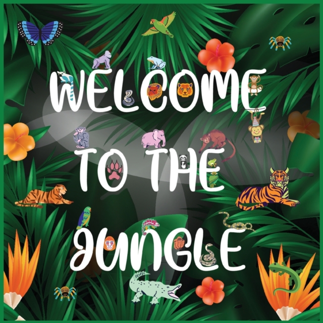 Wellcome to the Jungle : Activity Book for Kids, Large Format, Ages 3-8. Great Gift for Boys & Girls., Paperback / softback Book