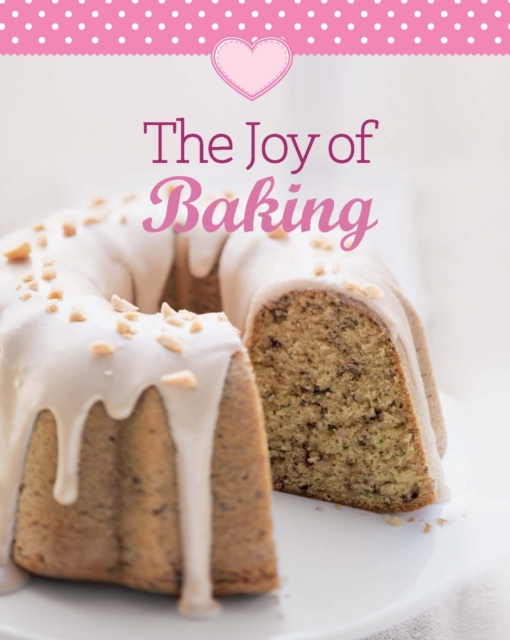 The Joy of Baking : Our 100 top recipes presented in one cookbook, EPUB eBook