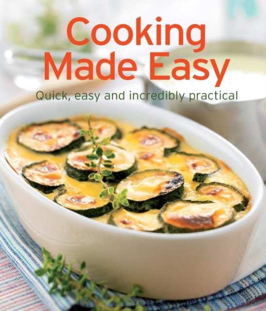 Cooking Made Easy : Our 100 top recipes presented in one cookbook, EPUB eBook