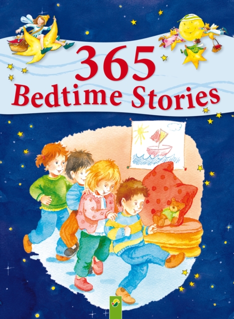 365 Bedtime Stories : A Year Full of Sweet Dreams, EPUB eBook