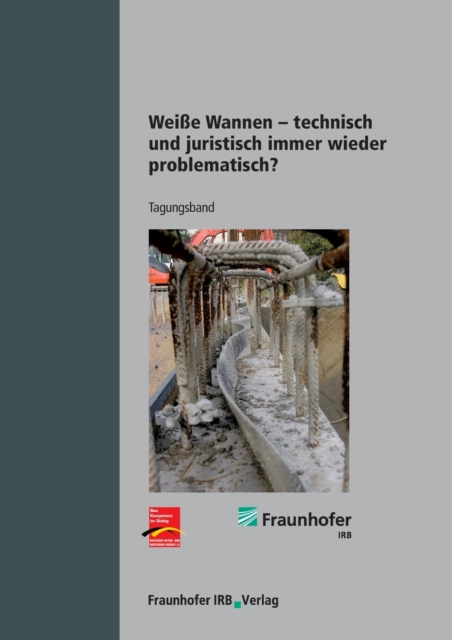Weisse Wannen - technisch und juristisch immer wieder problematisch?., Paperback / softback Book