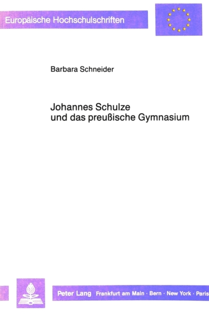 Johannes Schulze und das preussische Gymnasium, Paperback Book