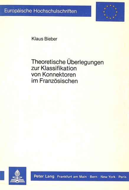 Theoretische Ueberlegungen zur Klassifikation von Konnektoren im Franzoesischen, Paperback Book