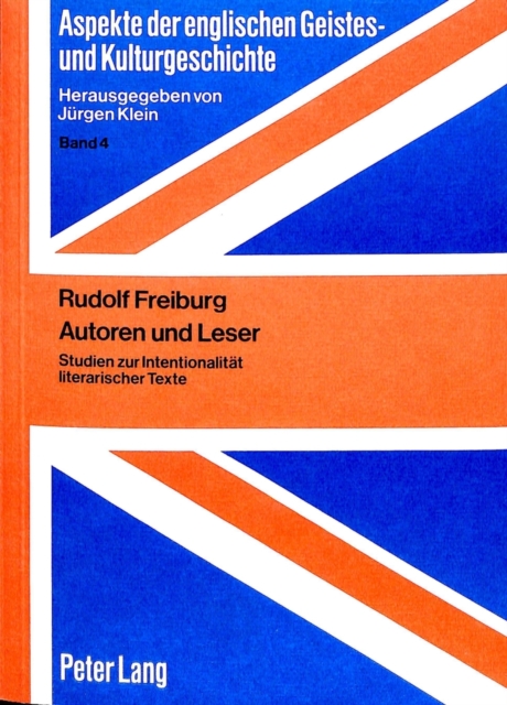 Autoren Und Leser : Studien Zur Intentionalitaet Literarischer Texte, Paperback / softback Book