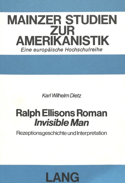 Ralph Ellisons Roman «Invisible Man» : Rezeptionsgeschichte und Interpretation, Paperback Book