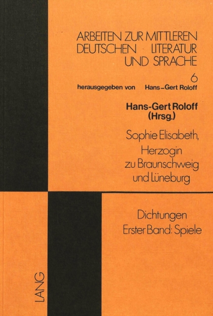 Dichtungen - Erster Band: Spiele : Herausgegeben von Hans-Gert Roloff, Paperback Book
