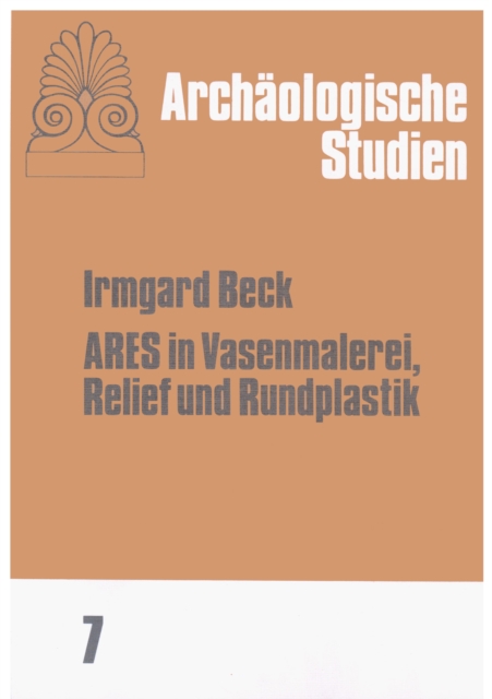 Ares in Vasenmalerei, Relief und Rundplastik, Paperback Book