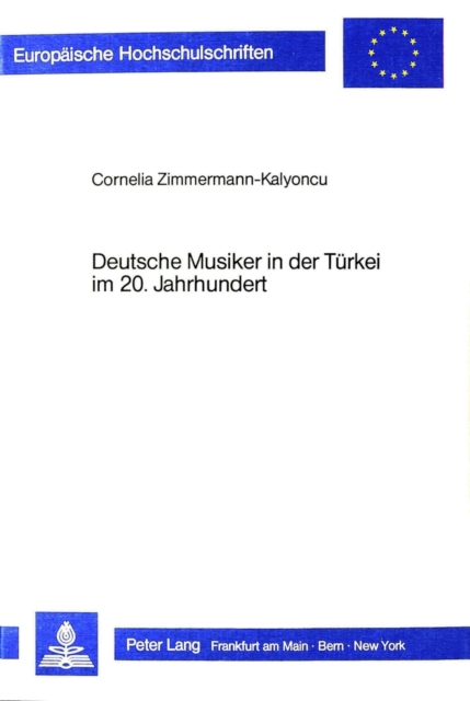 Deutsche Musiker in der Tuerkei im 20. Jahrhundert, Hardback Book
