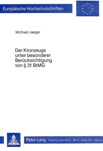 Der Kronzeuge Unter Besonderer Beruecksichtigung Von 31 Btmg, Paperback / softback Book