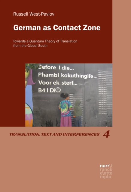 German as Contact Zone : Towards a Quantum Theory of Translation from the Global South, EPUB eBook