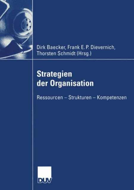 Strategien Der Organisation : Ressourcen -- Strukturen -- Kompetenzen, Paperback / softback Book