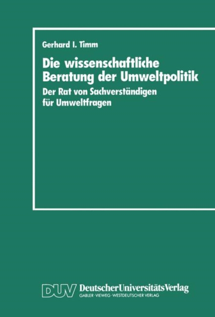 Die Wissenschaftliche Beratung Der Umweltpolitik, Paperback / softback Book