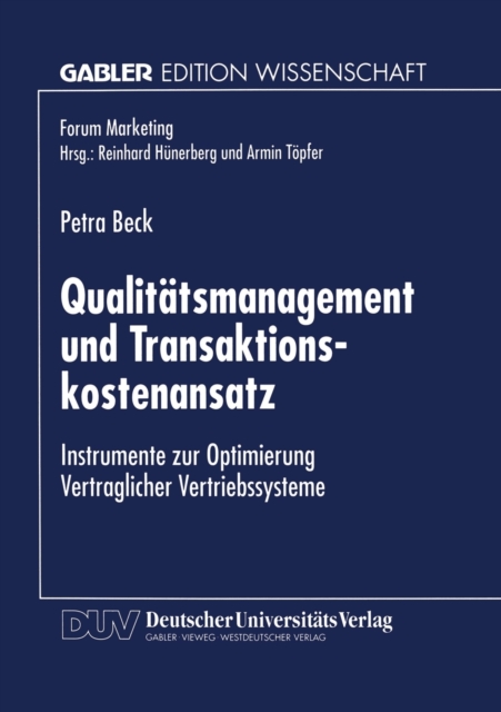 Qualitatsmanagement Und Transaktionskostenansatz : Instrumente Zur Optimierung Vertraglicher Vertriebssysteme, Paperback / softback Book
