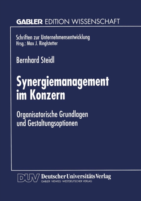 Synergiemanagement Im Konzern : Organisatorische Grundlagen Und Gestaltungsoptionen, Paperback / softback Book