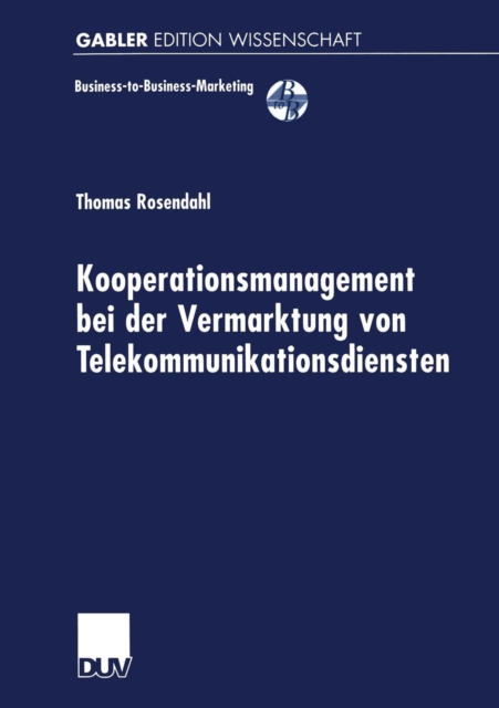 Kooperationsmanagement Bei Der Vermarktung Von Telekommunikationsdiensten, Paperback / softback Book