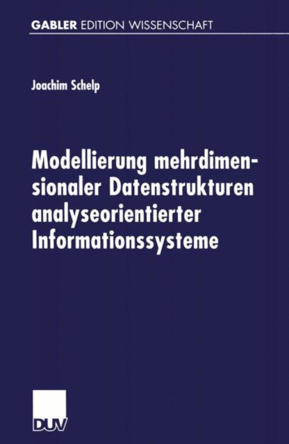Modellierung Mehrdimensionaler Datenstrukturen Analyseorientierter Informationssysteme, Paperback / softback Book