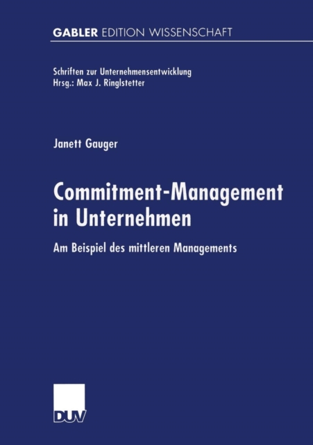 Commitment-Management in Unternehmen : Am Beispiel Des Mittleren Managements, Paperback / softback Book