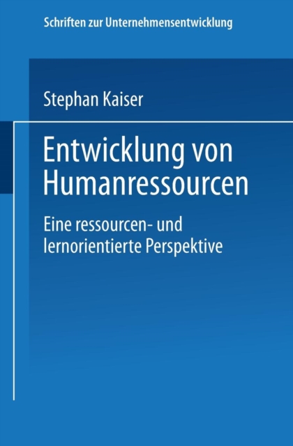 Entwicklung Von Humanressourcen : Eine Ressourcen- Und Lernorientierte Perspektive, Paperback / softback Book