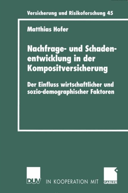 Nachfrage- und Schadenentwicklung in der Kompositversicherung, Paperback / softback Book