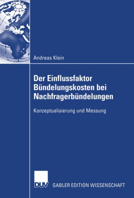 Der Einflussfaktor Bundelungskosten Bei Nachfragerbundelungen, Paperback / softback Book