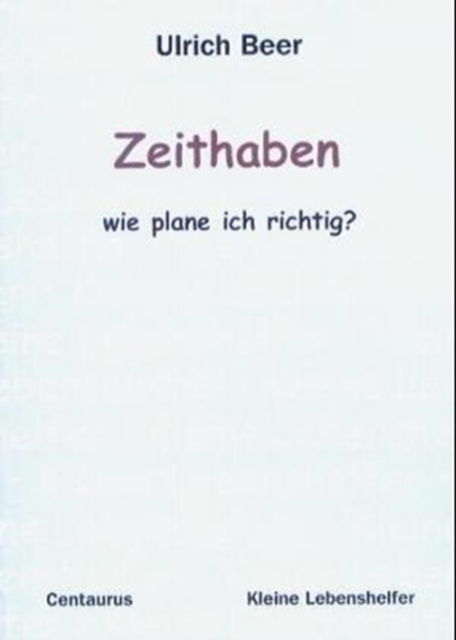 Zeithaben - wie plane ich richtig?, Paperback Book