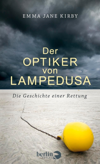 Der Optiker von Lampedusa : Die Geschichte einer Rettung, EPUB eBook