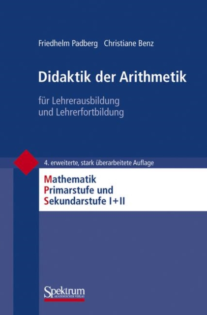Didaktik der Arithmetik : fur Lehrerausbildung und Lehrerfortbildung, Paperback Book