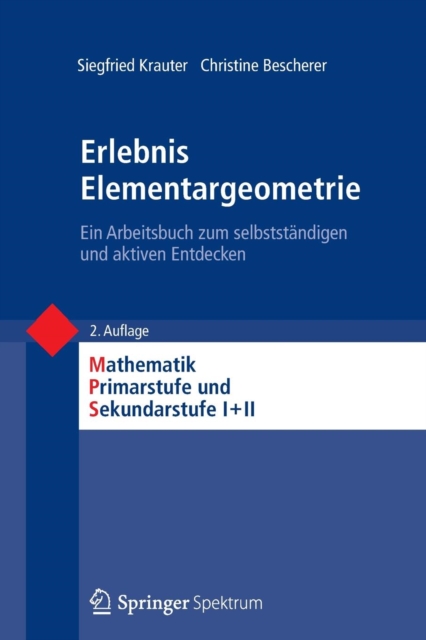 Erlebnis Elementargeometrie : Ein Arbeitsbuch Zum Selbststandigen Und Aktiven Entdecken, Paperback / softback Book