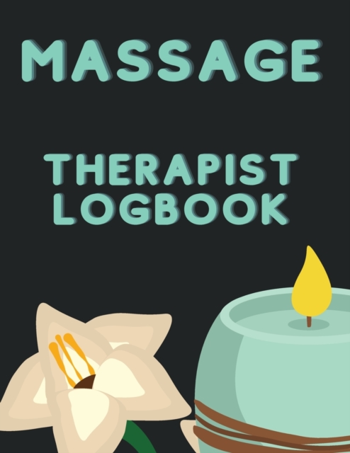 Massage Therapist LogBook, Paperback / softback Book