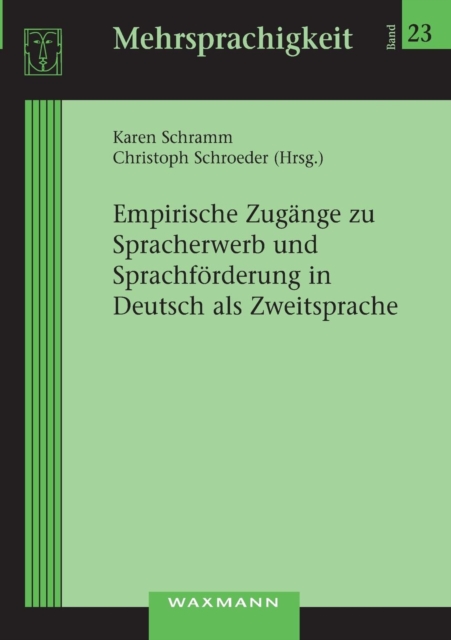 Empirische Zugange zu Spracherwerb und Sprachfoerderung in Deutsch als Zweitsprache, Paperback / softback Book