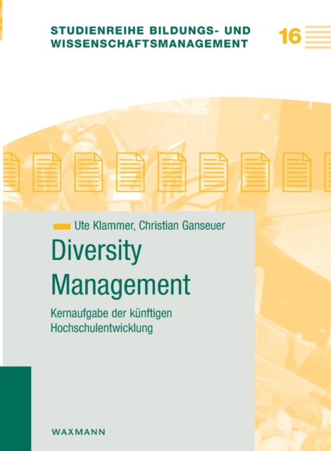 Diversity Management : Kernaufgabe der kunftigen Hochschulentwicklung, Paperback / softback Book