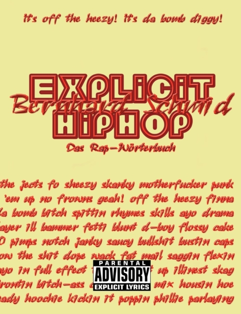 Explicit HipHop : Das Rap-Woerterbuch (English-Deutsch), Paperback / softback Book