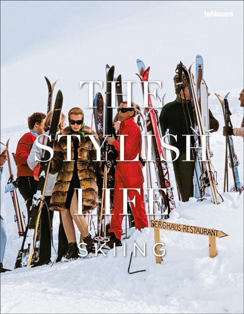 The Stylish Life: Skiing, Hardback Book